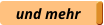 und mehr