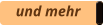 und mehr
