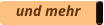 und mehr