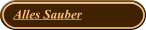 So sollte Sauber sein , einfach