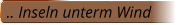 .. Inseln unterm Wind